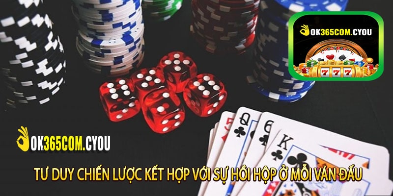 Tư duy chiến lược kết hợp với sự hồi hộp ở mỗi ván đấu